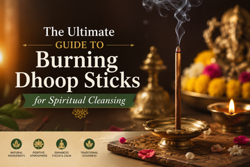 The Ultimate Guide to Burning Dhoop Sticks for Spiritual Cleansing