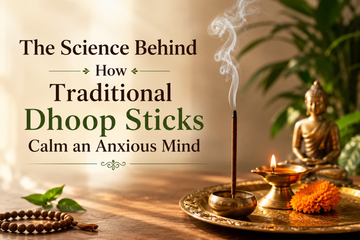 The Science Behind How Traditional Dhoop Sticks Calm an Anxious Mind